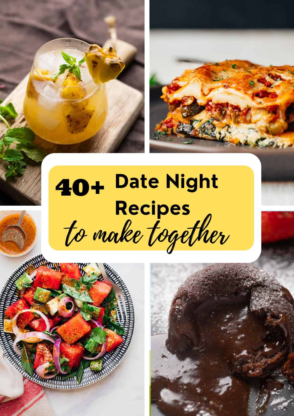 a picture collage of 4 date night recipes with text overlay